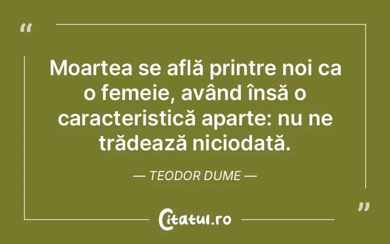 Citat Teodor Dume - citate femei