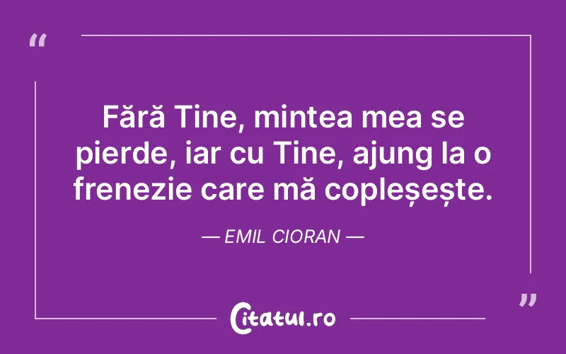 Citat Emil Cioran - citate femei