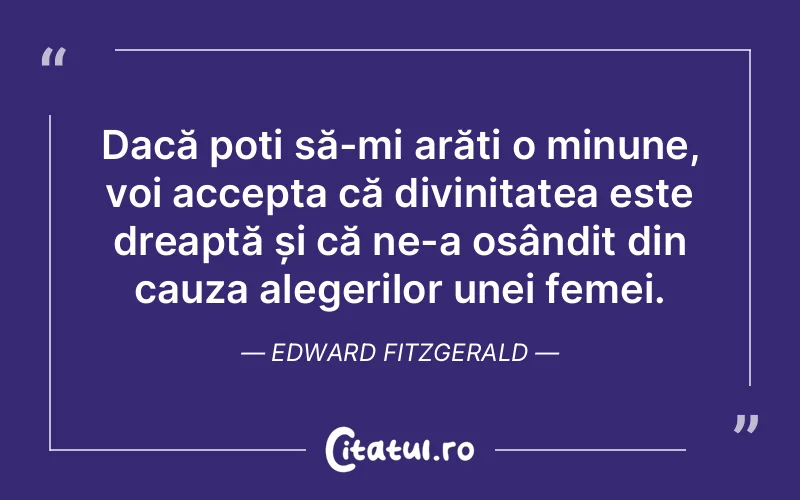 Citat Edward Fitzgerald - citate femei