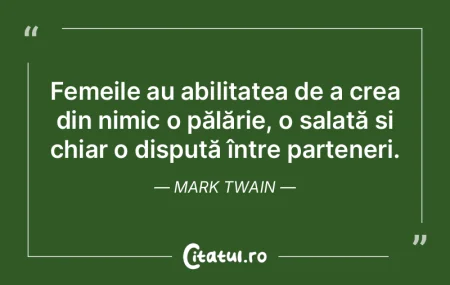 Femeile au abilitatea de a crea din nimi...