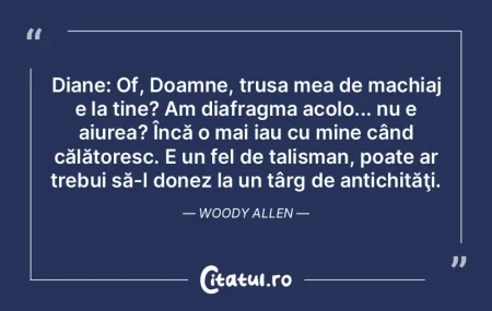 Diane: Of, Doamne, trusa mea de machiaj ...