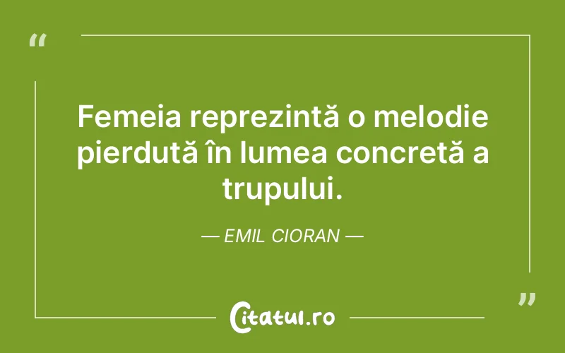 Citat Emil Cioran - citate femei