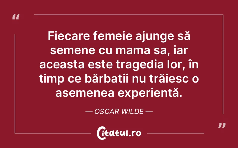 Citat Oscar Wilde - citate femei