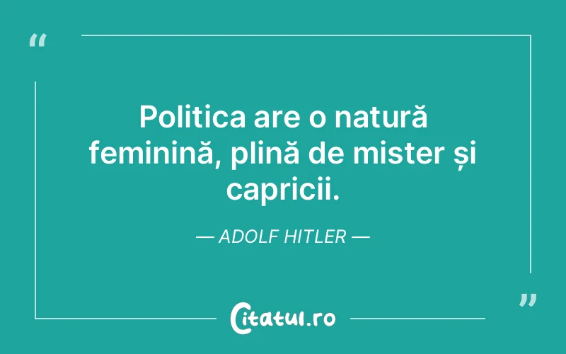 Citat Adolf Hitler - citate femei
