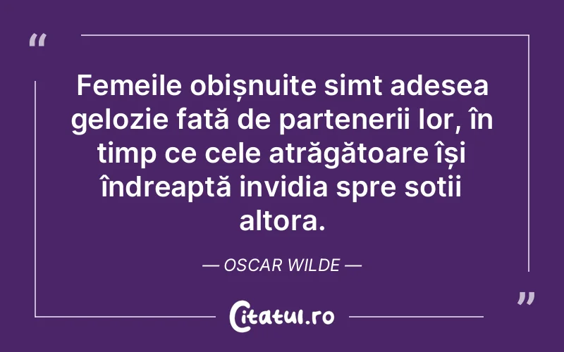 Citat Oscar Wilde - citate femei