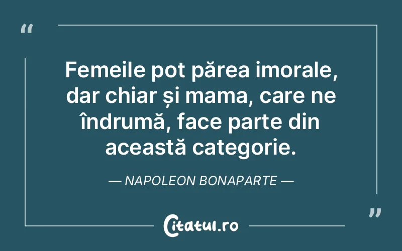 Citat Napoleon Bonaparte - citate femei