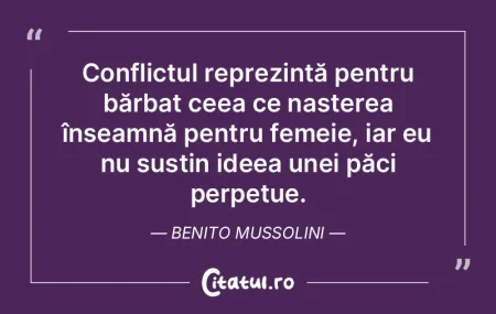 Conflictul reprezintă pentru bărbat ce...