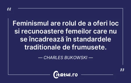Feminismul are rolul de a oferi loc și ... Feminismul are rolul de a oferi loc și ...