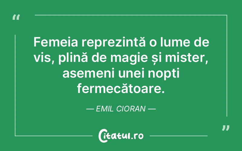 Citat Emil Cioran - citate femei