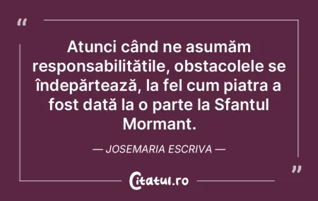 Atunci când ne asumăm responsabilităÈ... Atunci când ne asumăm responsabilităÈ...