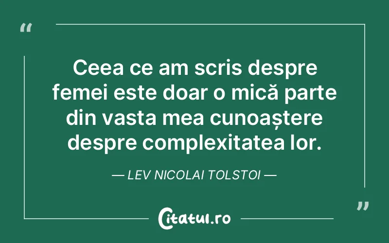 Citat Lev Nicolai Tolstoi - citate femei