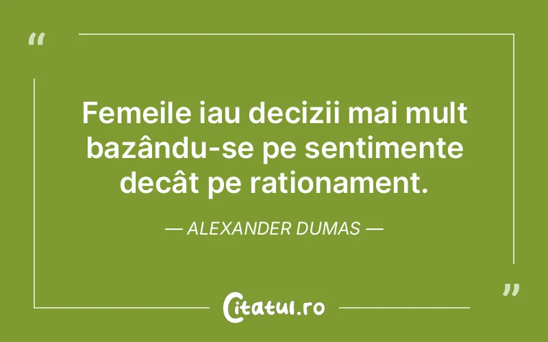Citat Alexander Dumas - citate femei