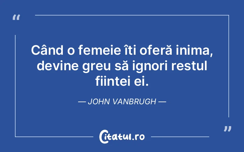 Citat John Vanbrugh - citate femei