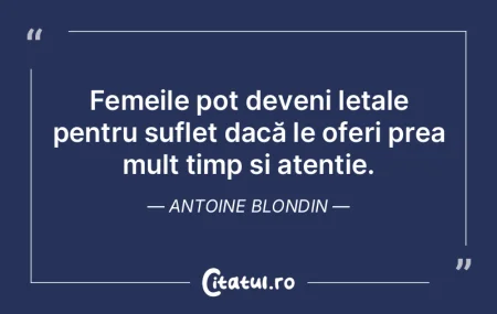 Femeile pot deveni letale pentru suflet ...