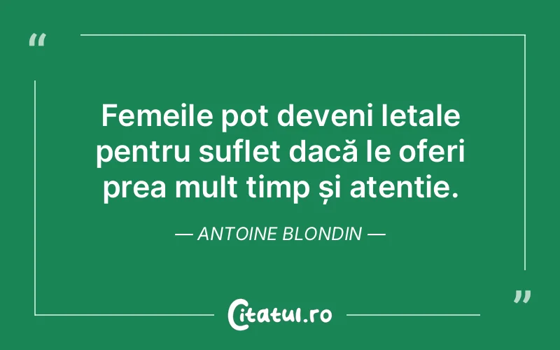 Citat Antoine Blondin - citate femei