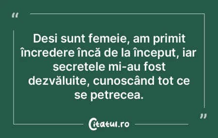 Deși sunt femeie, am primit încredere ... Deși sunt femeie, am primit încredere ...