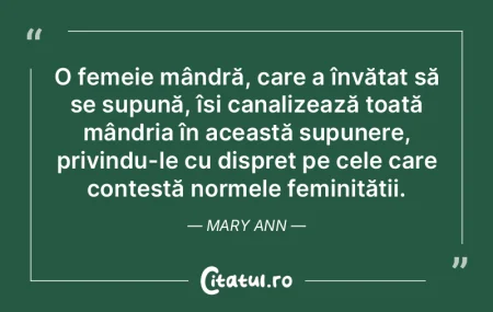 O femeie mândră, care a învățat să...