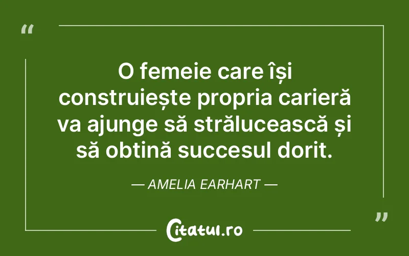 Citat Amelia Earhart - citate femei