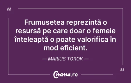 Frumusețea reprezintă o resursă pe ca...