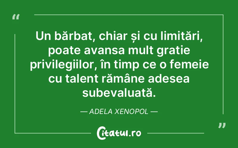 Citat Adela Xenopol - citate femei
