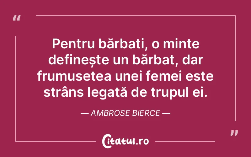 Citat Ambrose Bierce - citate femei