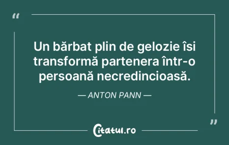Un bărbat plin de gelozie își transfo...