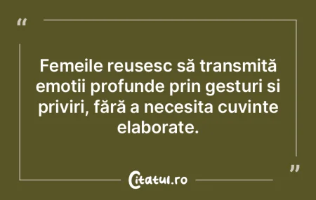 Femeile reușesc să transmită emoții ...