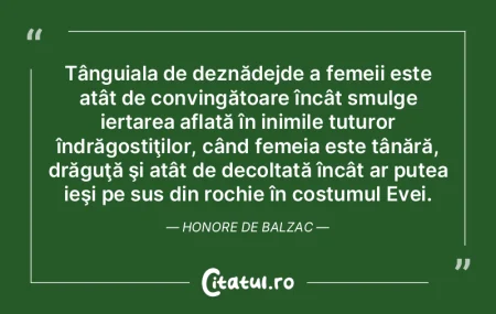 Tânguiala de deznădejde a femeii este ...