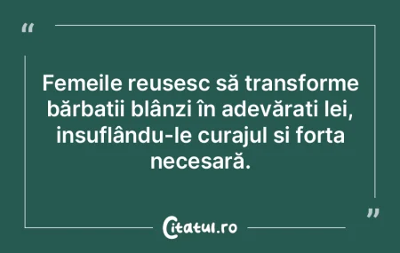 Femeile reușesc să transforme bărbaț...
