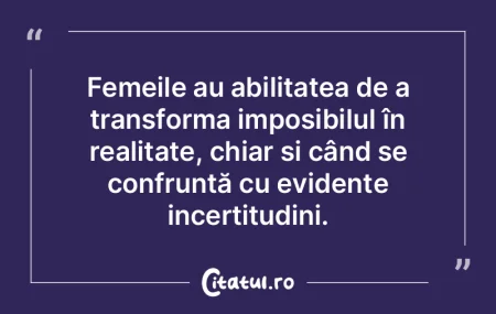 Femeile au abilitatea de a transforma im... Femeile au abilitatea de a transforma im...