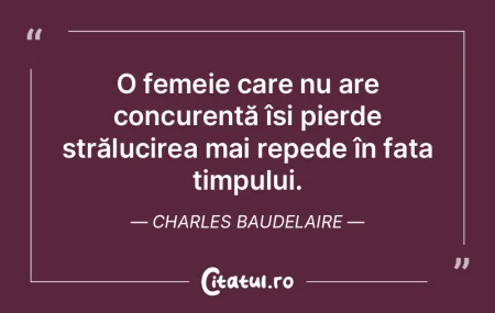 O femeie care nu are concurență își ... O femeie care nu are concurență își ...