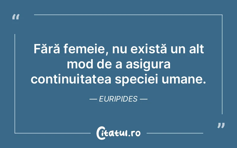 Citat Euripides - citate femei