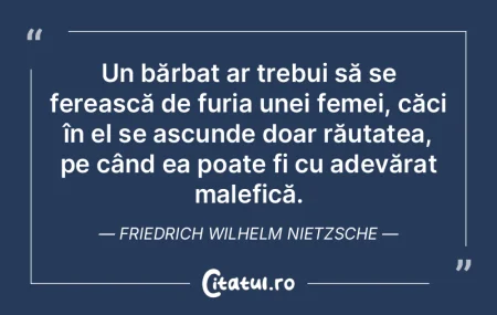 Un bărbat ar trebui să se ferească de...