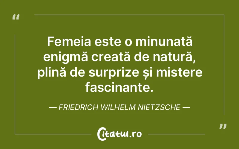 Citat Friedrich Wilhelm Nietzsche - citate femei