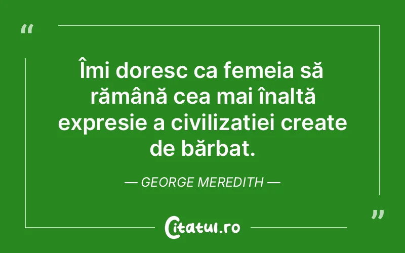 Citat George Meredith - citate femei