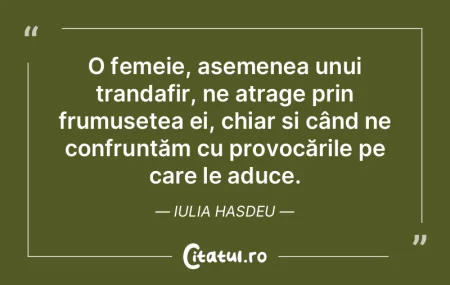 O femeie, asemenea unui trandafir, ne at...