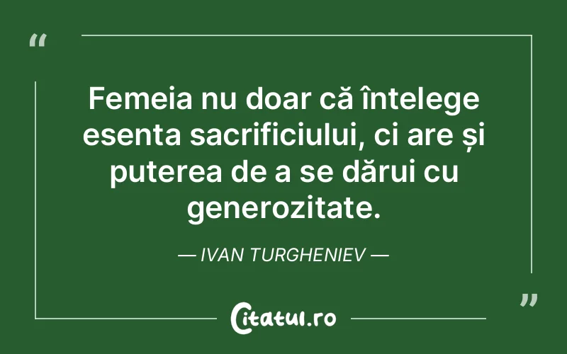 Citat Ivan Turgheniev - citate femei