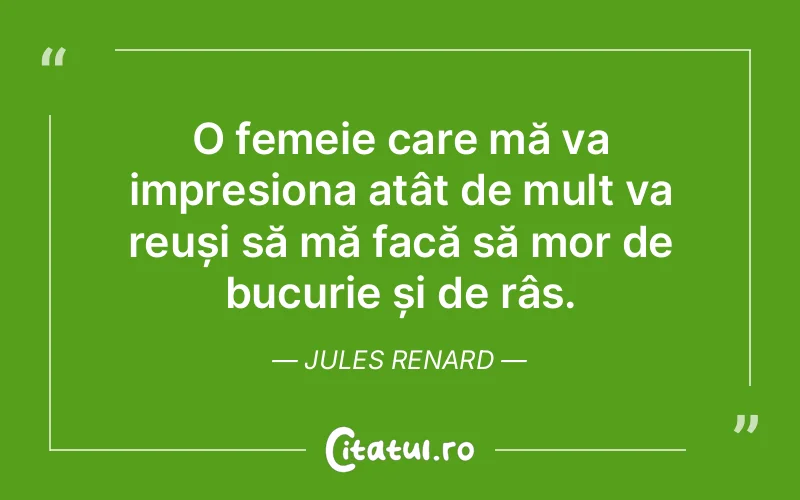 Citat Jules Renard - citate femei
