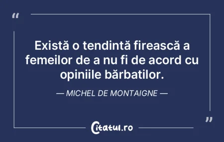 Există o tendință firească a femeilo...