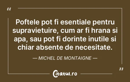 Poftele pot fi esențiale pentru supravi... Poftele pot fi esențiale pentru supravi...
