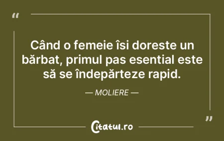 Când o femeie își dorește un bărbat...