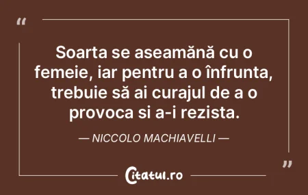 Soarta se aseamănă cu o femeie, iar pe...