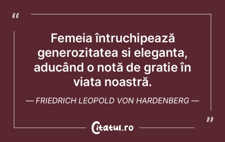 Femeia întruchipează generozitatea și... Femeia întruchipează generozitatea și...