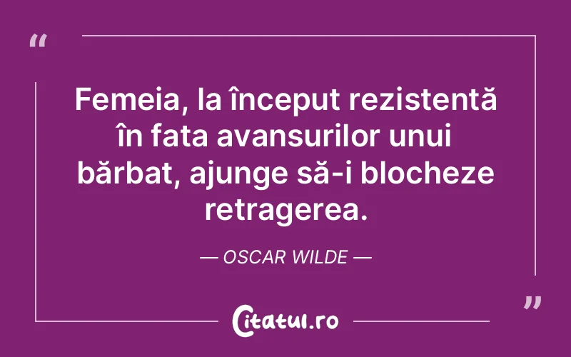 Citat Oscar Wilde - citate femei
