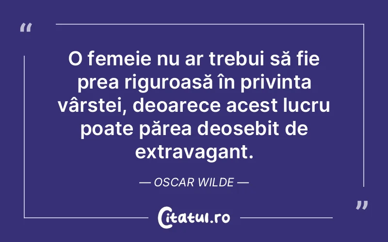 Citat Oscar Wilde - citate femei