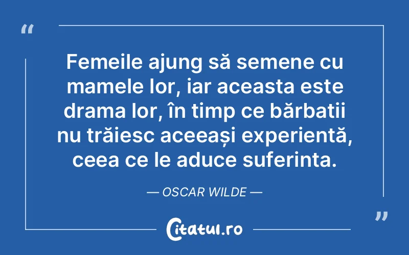 Citat Oscar Wilde - citate femei