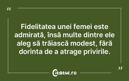 Fidelitatea unei femei este admirată, �...