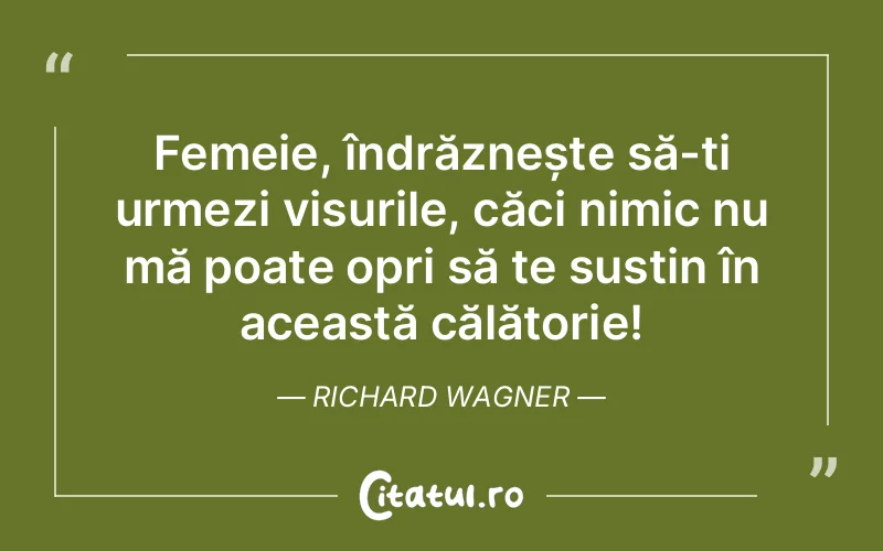 Citat Richard Wagner - citate femei