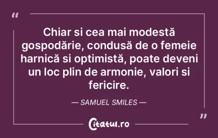 Chiar și cea mai modestă gospodărie, ...