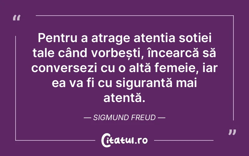Citat Sigmund Freud - citate femei